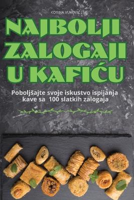 Cover of Najbolji Zalogaji U KafiĆu