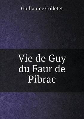 Book cover for Vie de Guy du Faur de Pibrac