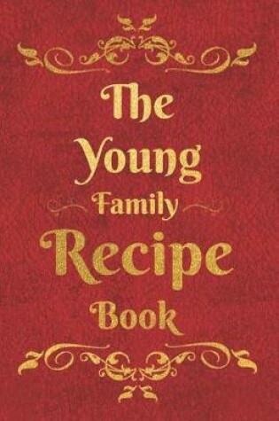 Cover of The Young Family Recipe Book