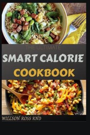 Cover of The Ultimate Smart Calorie Cookbook