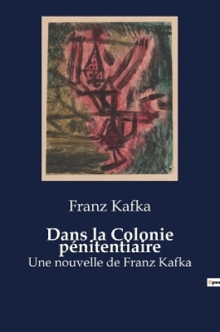 Cover of Dans la Colonie pénitentiaire