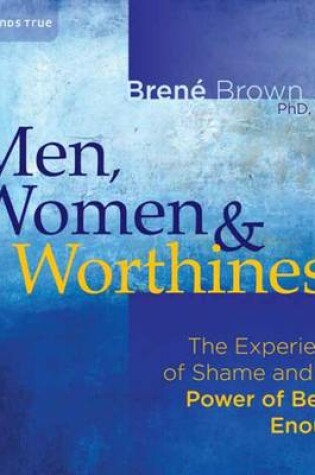 Cover of Men, Women and Worthiness