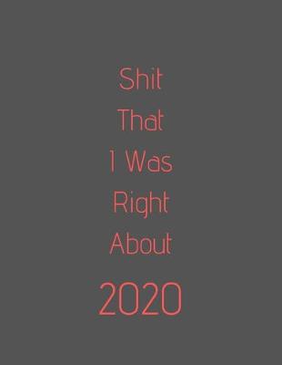 Book cover for Shit I Was Right About 2020