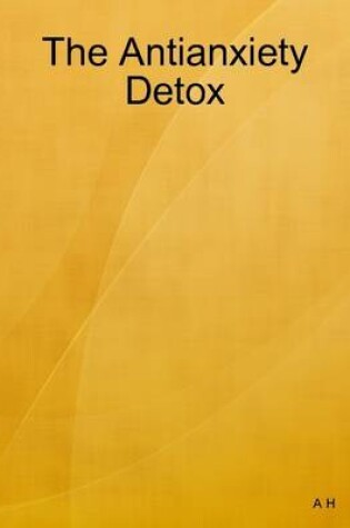 Cover of The Antianxiety Detox