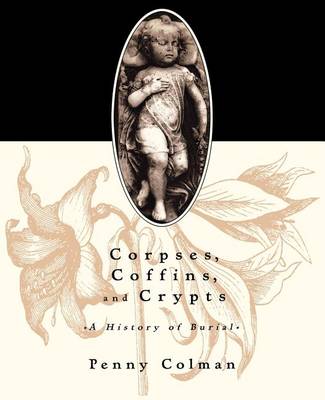 Book cover for Corpses, Coffins, and Crypts