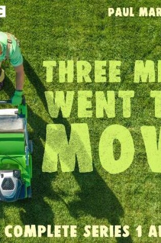 Cover of Three Men Went to Mow: The Complete Series 1 and 2