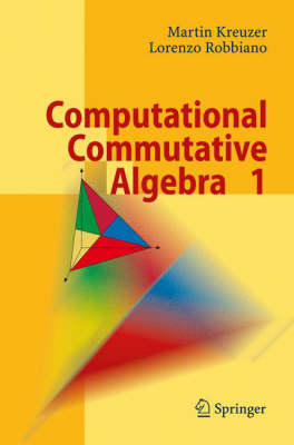 Book cover for Computational Commutative Algebra 1