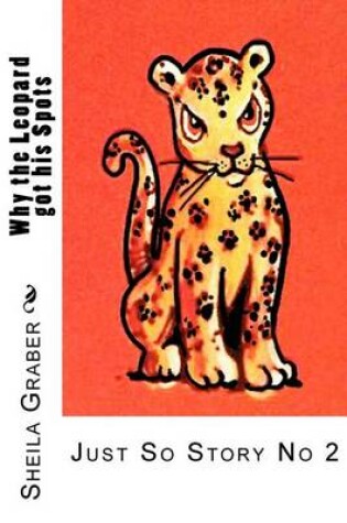 Cover of Why the Leopard got his Spots