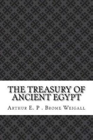 Cover of The Treasury of Ancient Egypt