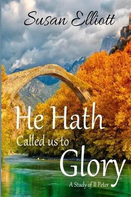 Book cover for He Hath Called Us to Glory