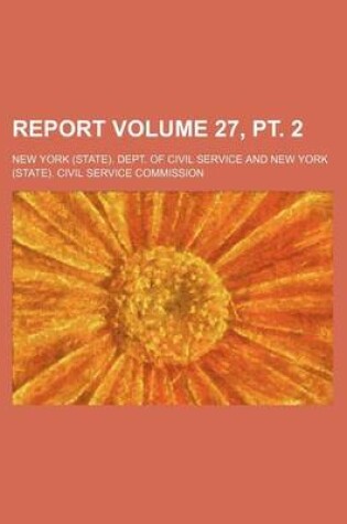 Cover of Report Volume 27, PT. 2