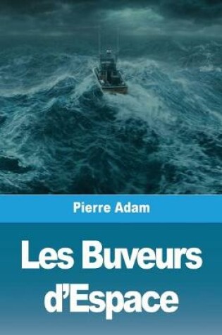 Cover of Les Buveurs d'Espace