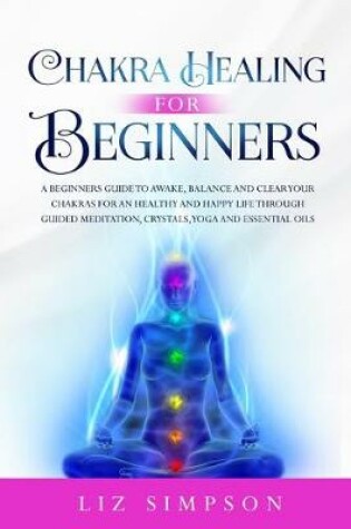 Cover of Chakra Healing For Beginners