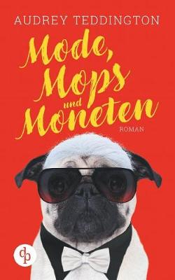 Book cover for Mode, Mops und Moneten