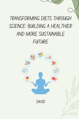 Book cover for Transforming Diets Through Science