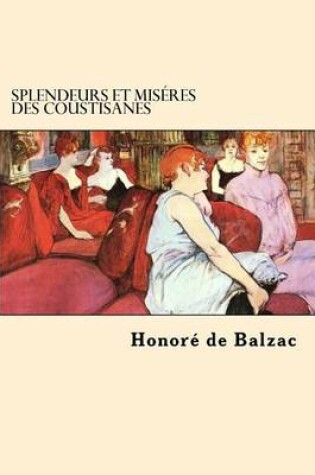 Cover of Splendeurs et Miseres des Coustisanes