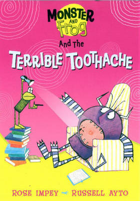 Book cover for Monster And Frog and the Terrible Toothache