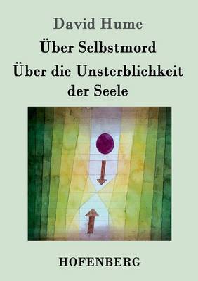 Book cover for UEber Selbstmord / UEber die Unsterblichkeit der Seele