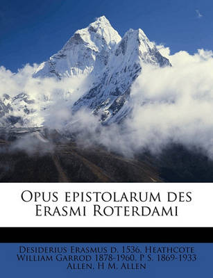 Book cover for Opus Epistolarum Des Erasmi Roterdami Volume 03