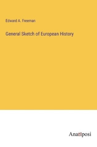 Cover of General Sketch of European History