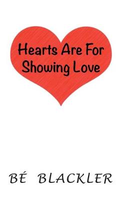 Cover of Hearts Are For Showing Love