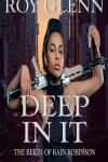 Book cover for Deep In It