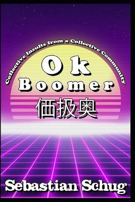 Book cover for O k B o o m e r 価扱奥