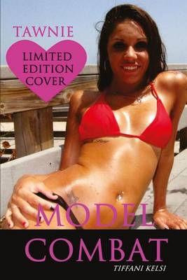Book cover for Model Combat (Tawnie Cover)