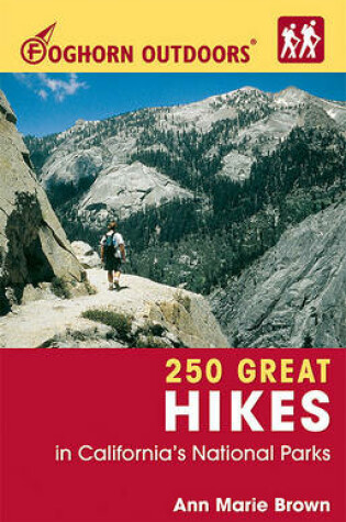 Cover of 250 Great Hikes in California's National Parks
