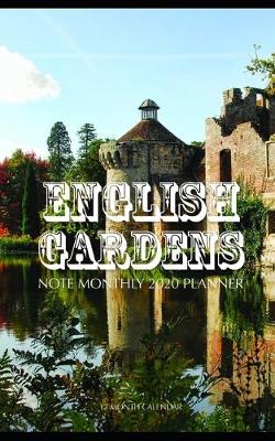 Book cover for English Gardens Note Monthly 2020 Planner 12 Month Calendar