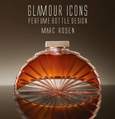 Book cover for Glamour Icons: Perfume Bottle Design: Deluxe edition