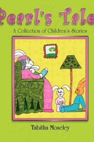 Cover of Pearl's Tales a Collection of Children's Stories