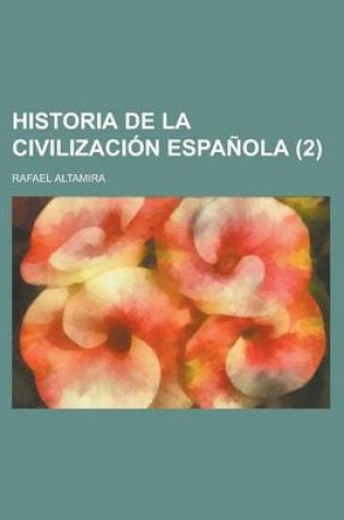 Cover of Historia de La Civilizacion Espanola (2)