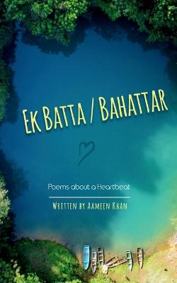 Cover of Ek Batta Bahattar / &#2319;&#2325; &#2348;&#2335;&#2381;&#2335;&#2366; &#2348;&#2361;&#2340;&#2381;&#2340;&#2352;