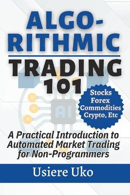 Book cover for Algorithmic Trading 101