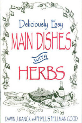 Cover of Deliciously Easy Main Dishes with Herbs