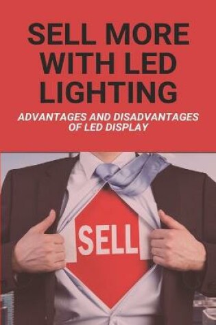 Cover of Sell More With Led Lighting