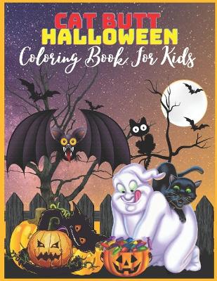 Book cover for Cat Butt Halloween Coloring Book For Kids