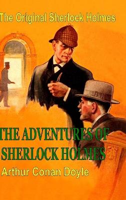 Book cover for The Original Sherlock Holmes: the Adventures of Sherlock Holmes