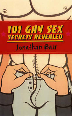 Cover of 101 Gay Sex Secrets Revealed