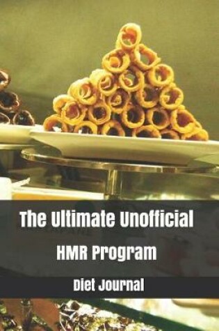 Cover of The Ultimate Unofficial Hmr Program Diet Journal