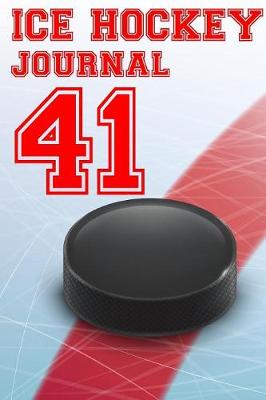 Book cover for Ice Hockey Journal 41
