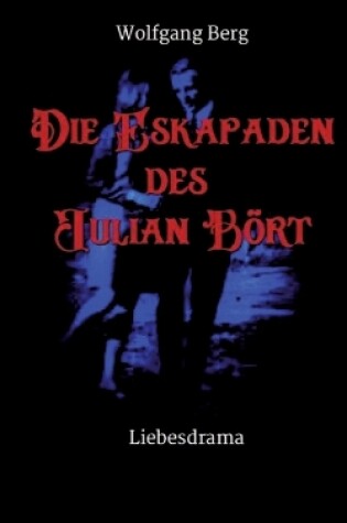 Cover of Die Eskapaden des Julian Bört