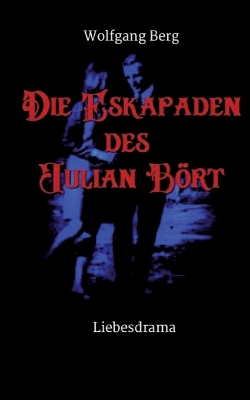 Book cover for Die Eskapaden des Julian Bört