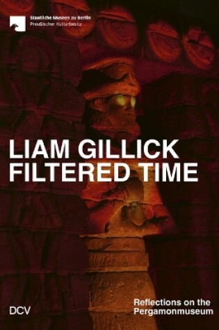 Cover of Liam Gillick. Filtered Time