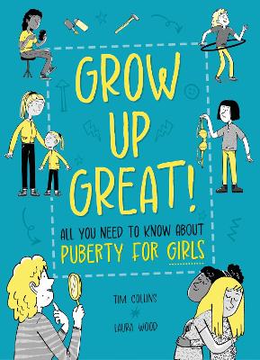 Book cover for Grow Up Great!: All You Need to Know About Puberty for Girls