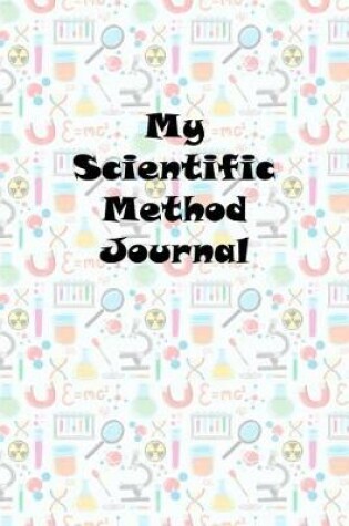 Cover of My Scientific Method Journal