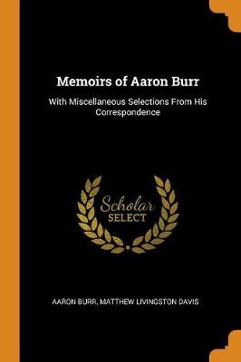Book cover for Memoirs of Aaron Burr
