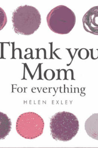 Cover of Thank You Mom for Everything