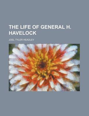 Book cover for The Life of General H. Havelock